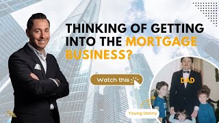 How I Got Into The Mortgage Business | Donald Anfuso, Your Mortgage Pro 4 Life