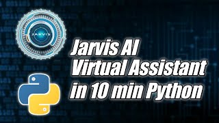 How to create your AI Virtual Assistant using Python in 50 lines 10 min