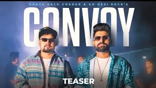 Convoy (Kafila) – Teaser | Khasa Aala Chahar, KD Desi Rock | Releasing on 12 Oct