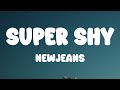 NewJeans - Super Shy (Lyrics)