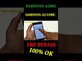 Samsung A2 Core Frp Bypass 2023  A260G Google Account Bypass Without Pc Latest Security Patch 2023