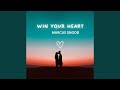 Win Your Heart