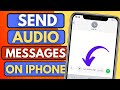 How To Record Audio Message on iPhone || how to send voice messages on iphone ios 17