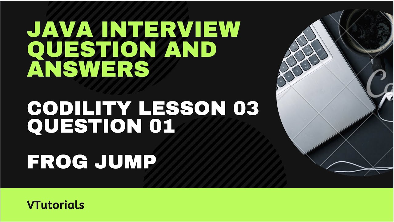 Java Interview Question And Answers Codility Lesson 03 Question 01