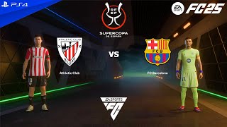 FC 25 PS4 - Athletic Bilbao vs Barcelona | Supercopa de España 24/25