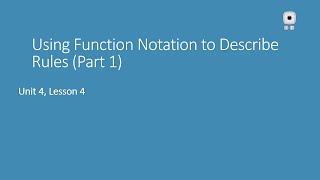 Alg U4 lesson 4 Using Function Notation p1
