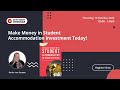 Make Money in Student Accommodation Investment REPLAY