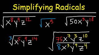 Simplifying Radicals With Variables, Exponents, Fractions, Cube Roots - Algebra