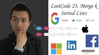 LeetCode 23: Merge k Sorted Lists - Interview Prep Ep 26