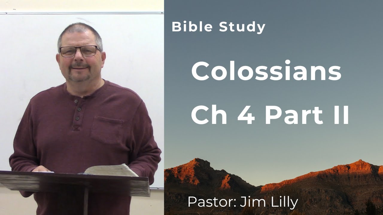Colossians Chapter 4 Part Ii Youtube