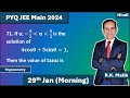 PYQ  Trigonometry 29 Jan (M) JEE Mains  2024 |  R.K. Malik