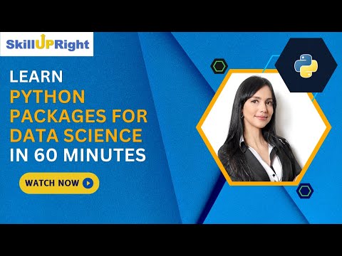 22 February 2023 - SkillUpRight - Learn Python Packages for Data Science in 60 Minutes