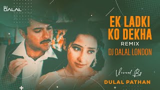 Ek Ladki Ko Dekha | Kumar Sanu | Tropical Remix | DJ Dalal  | 1942 A Love Story | Recreated In EDM