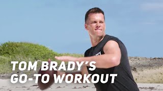 Tom Brady's Go-To Workout