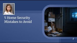 5 Home Security Mistakes to Avoid
