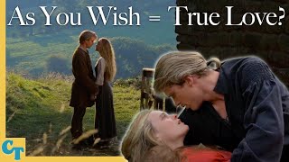 Do Buttercup and Westley find True Love in THE PRINCESS BRIDE?