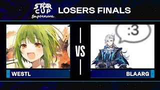 Blaarg vs WestL - Losers Finals - Star Cup: Supernova - TWC '25 Platinum Qualifier