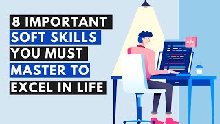 8 Important Soft Skills To Excel In Life