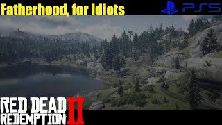 RDR2 PS5 Walkthrough Main Mission - #83 Fatherhood, for Idiots - Epilogue Part 1. Pronghorn Ranch