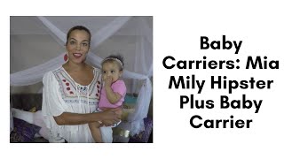 Baby Carriers: Mia Mily Hipster Plus Baby Carrier