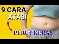 Cara Mengatasi Perut Keras