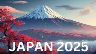 Japan 2025 : The Ultimate Travel Guide | Culture, Attractions and Costs