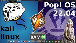 Kali Linux 2022 vs Pop OS 2204: RAM Usage