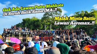 Bacotan Pedas Sampai Putra Mahkota Di Minta Balik, Malah Minta Battle Aeromax