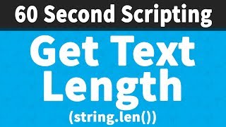 Get String Length | 60 Second Scripting ๐