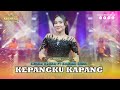 KURNIA RAHMA - KEPANGKU KAPANG I Mahesa Music