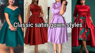 Classic satin gown styles for women| satin dress designs 2025 | satin styles| satin dresses