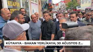 KÜTAHYA - Bakan Yerlikaya: 30 Ağustos Zaferi, milletimizin varoluş mücadelesindeki bir dönüm nokt...