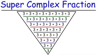 Simplifying a Super Complex Fraction!