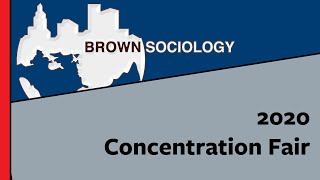 Sociology@Brown: Concentration Fair 2020