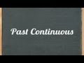 Past Continuous Tense ( Past Progressive) - English grammar tutorial video lesson