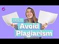 How to Avoid Plagiarism: 7 Effective Methods