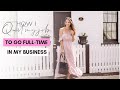 How I Quit My 9-5 job and Went Full Time In My Business!