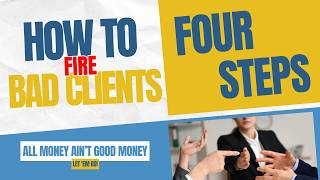 Before You Fire a Client, Do These 4 Things