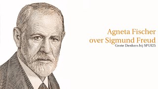 Agneta Fischer over Sigmund Freud | SPUI25 Lezing | Universiteit van Amsterdam