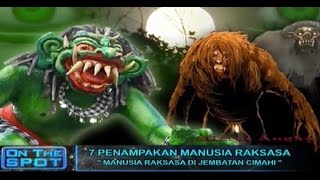 7 Penampakan Manusia Raksasa ..ASLI ATAU PALSU ?