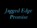 Jagged Edge - Promise Lyrics