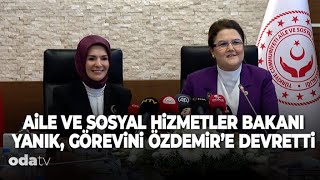 Aile ve Sosyal Hizmetler Bakanı Mahinur Özdemir Göktaş, görevi Derya Yanık'tan devraldı