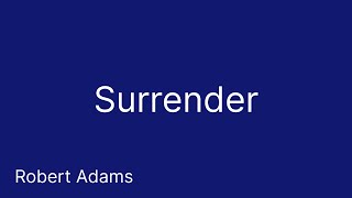 Surrender - Robert Adams - Advaita Vedanta