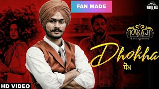 HIMMAT SANDHU : Dhokha (Official Fan Made Video) Gill Raunta | New Punjabi Sad Song 2019 |