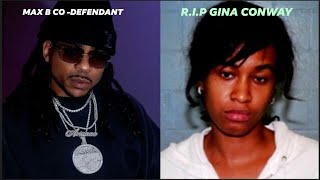 Max B Ex $kr!pper Girlfriend x Co-Defendant $h*t D*ad R.I.P Gina Conway