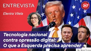 Tecnologia nacional contra opressão digital: O que a Esquerda precisa aprender, com Elenira Vilela