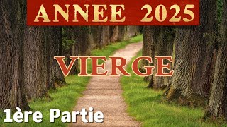 ♍ VIERGE ♍🌟 ANNÉE 2025 🌟✨ Un choix qui accélère les évènements ✨ 1ère partie ✨