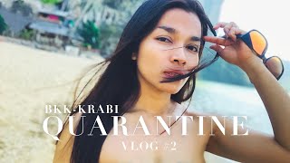 VLOG #2 Week two of Bangkok Quarantine \u0026 Beachtime in Krabi | ASQ