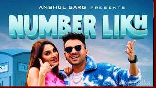 NUMBER LIKH - Tony Kakkar | Nikki Tamboli | Anshul Garg | Latest Hindi Song 2021