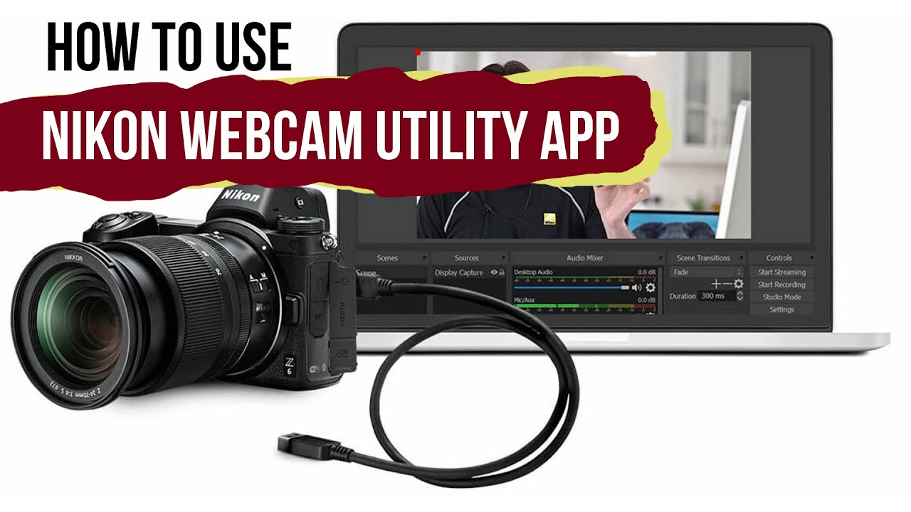 How To Install Nikon Webcam Utility App With Live Test Video Results ...